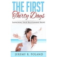 thumbnail image 1 of The First Thirty Days : Launching Your Relationship Right, 1 of 1