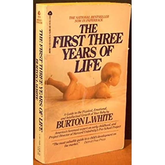 Pre-Owned The First Three Years of Life : A Guide to Physical, Emotional, and Intellectual Growth of Your Baby (Mass Market Paperback) 9780380682966