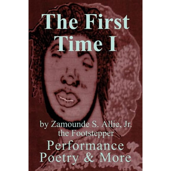 The First Time I (Paperback)