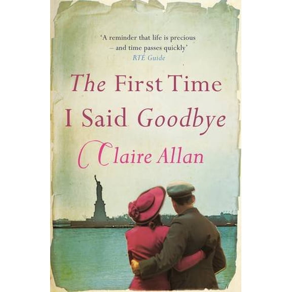 Pre-Owned The First Time I Said Goodbye (Paperback) 184223627X 9781842236277