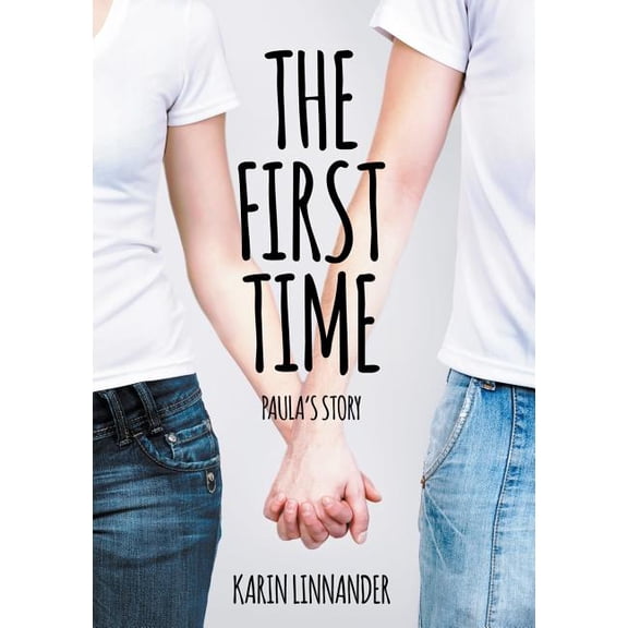 The First Time: Paula's Story, (Paperback)