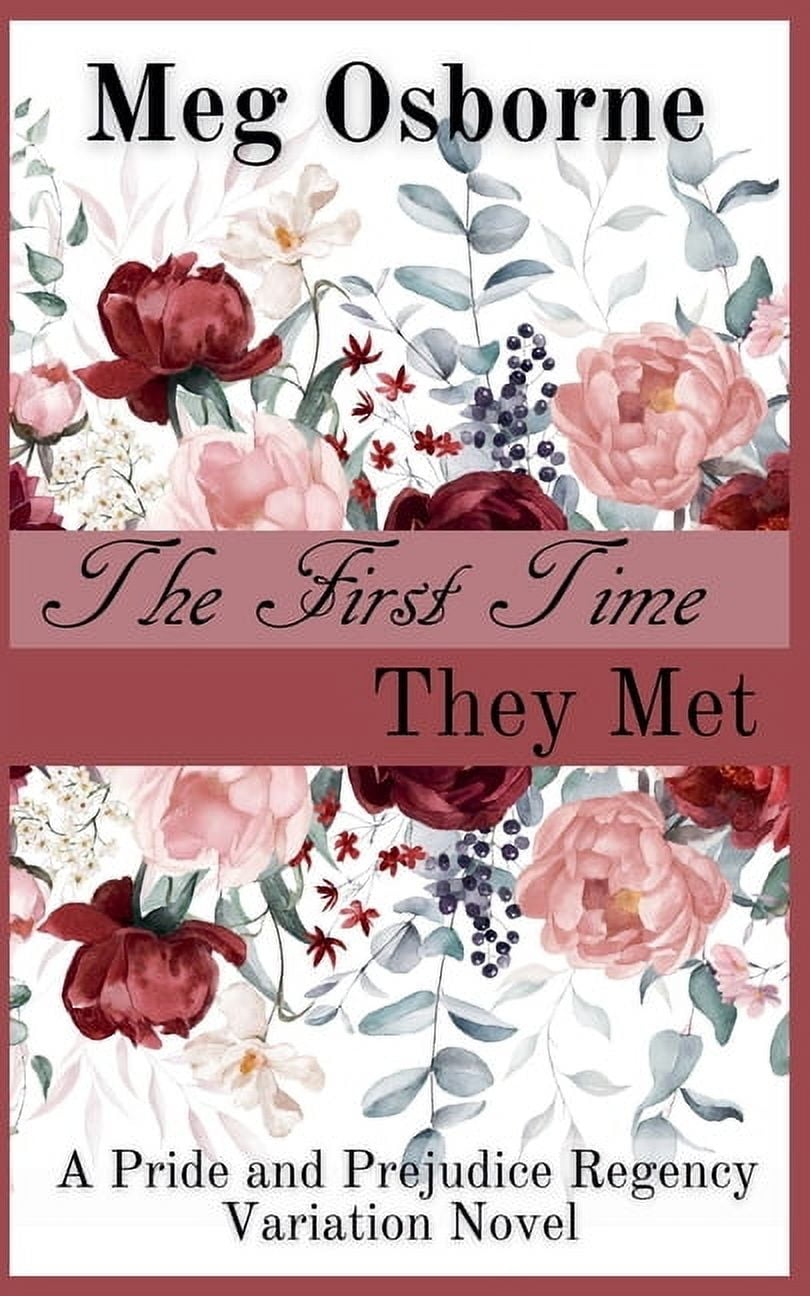 Pride and Prejudice Regency Variation The First Time They Met, Book 2, (Paperback)
