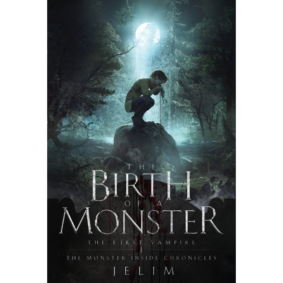 The First Vampire The Birth of a Monster, Book 1, (Paperback)