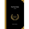 thumbnail image 1 of The First Violin Paperback 1010522396 9781010522393 Jessie Fothergill, 1 of 1
