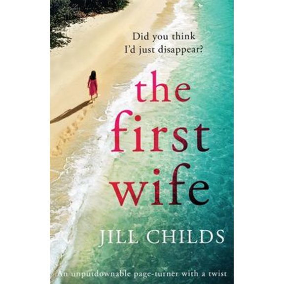 Pre-Owned The First Wife : An Unputdownable Page Turner with a Twist (Paperback) 9781838881245