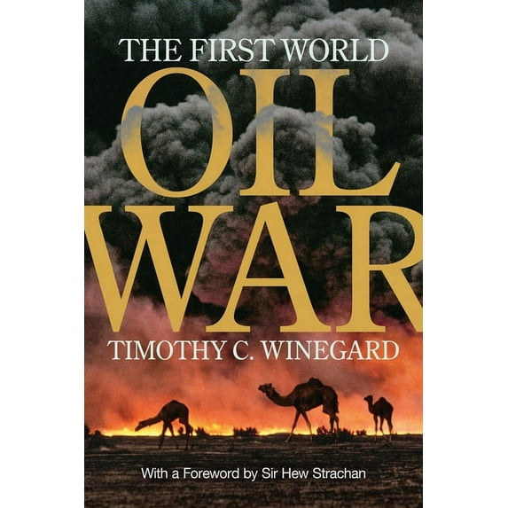 The First World Oil War, (Hardcover)