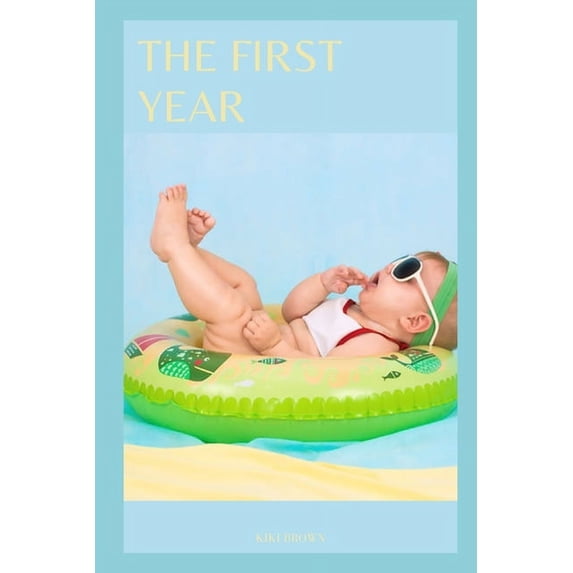 The First Year (Paperback)