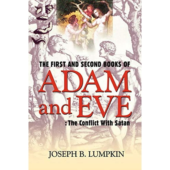 Pre-Owned The First and Second Books of Adam and Eve: The Conflict With Satan, 9781933580524, 1933580526, Paperback,