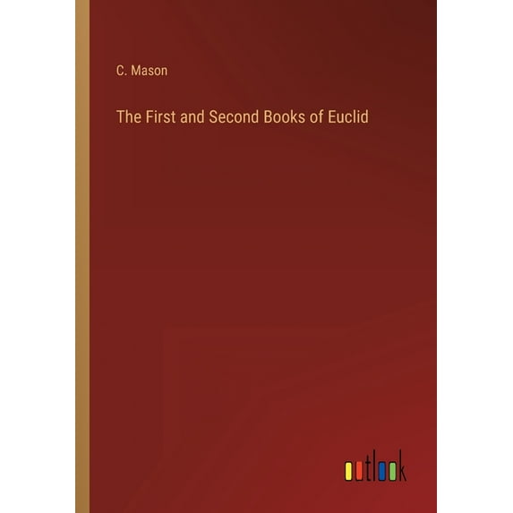 The First and Second Books of Euclid (Paperback)