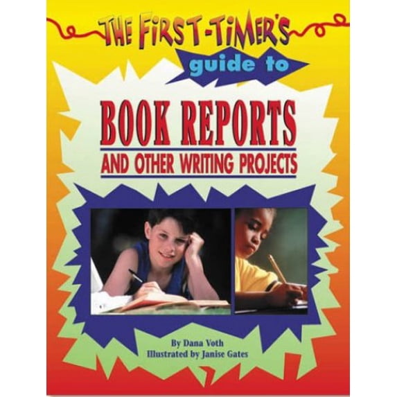 Pre-Owned The First-timer's Guide to Book Reports and Other Writing Projects Paperback