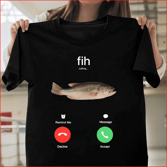 The Fish Is Calling, A Funny Phone Call For Fisherman and Anglers, H384 V90124 Designer Style Unisex T-Shirt – Available Up to 5XL
