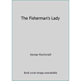 thumbnail image 1 of Pre-Owned The Fisherman's Lady (Paperback) 0871231972 9780871231970, 1 of 1