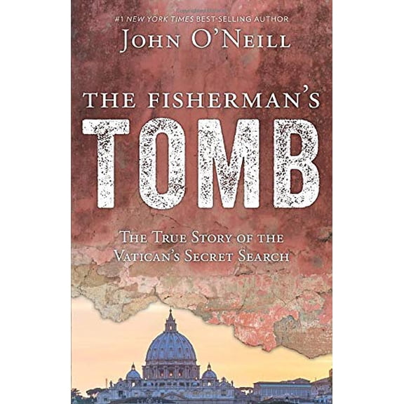 Pre-Owned The Fisherman's Tomb: The True Story of the Vatican's Secret Search (Paperback) 1681921405 9781681921402