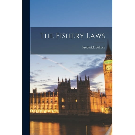 The Fishery Laws (Paperback)