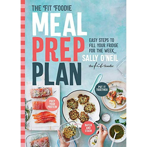 Pre-Owned The Fit Foodie Meal Prep Plan: Easy Steps to Fill Your Fridge for the Week (Paperback) 1982143460 9781982143466