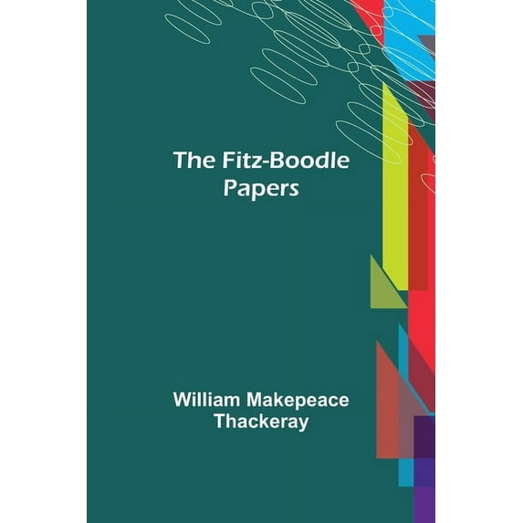 The Fitz-Boodle Papers, (Paperback)