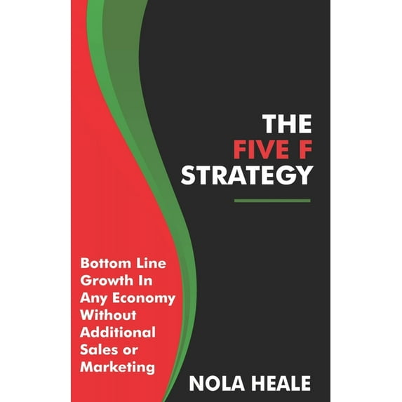 The Five F Strategy (Paperback)