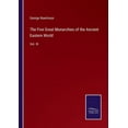 thumbnail image 1 of The Five Great Monarchies of the Ancient Eastern World:Vol. III, 1 of 1