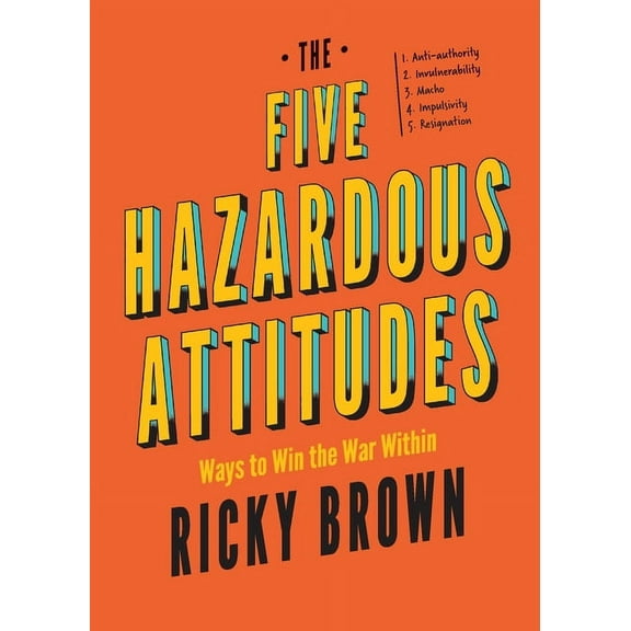 The Five Hazardous Attitudes (Paperback)