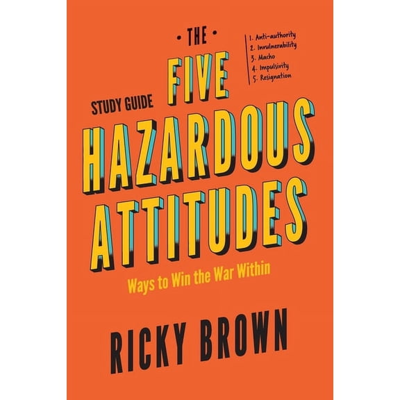 The Five Hazardous Attitudes Study Guide (Paperback)