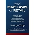 thumbnail image 1 of The Five Laws of Retail :  How the Most Successful Businesses Have Mastered Them and How You Should Too (Paperback), 1 of 2