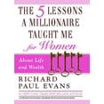 thumbnail image 1 of The Five Lessons a Millionaire Taught Me for Women (Paperback), 1 of 1