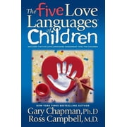 The Five Love Languages of Children Paperback by Gary Chapman, Ross Campbell