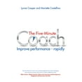 thumbnail image 1 of The Five Minute Coach: Improve Performance - Rapidly, (Paperback), 1 of 1