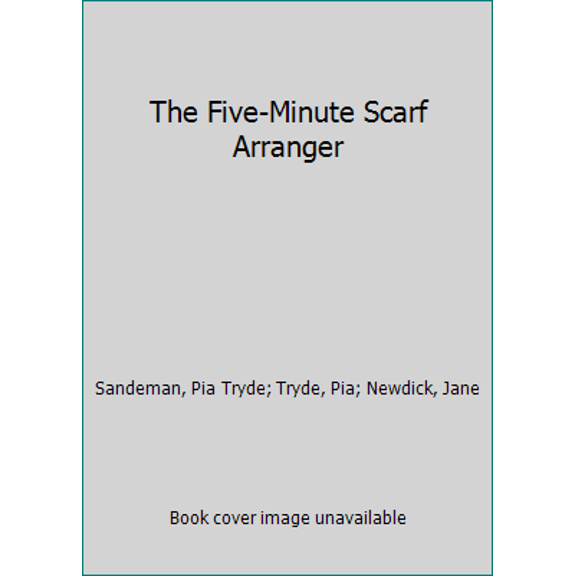 Pre-Owned The Five-Minute Scarf Arranger (Hardcover) 0517573415 9780517573419