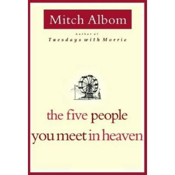 The Five People You Meet in Heaven, (Hardcover)