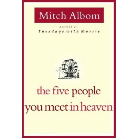 The Five People You Meet in Heaven, (Hardcover)