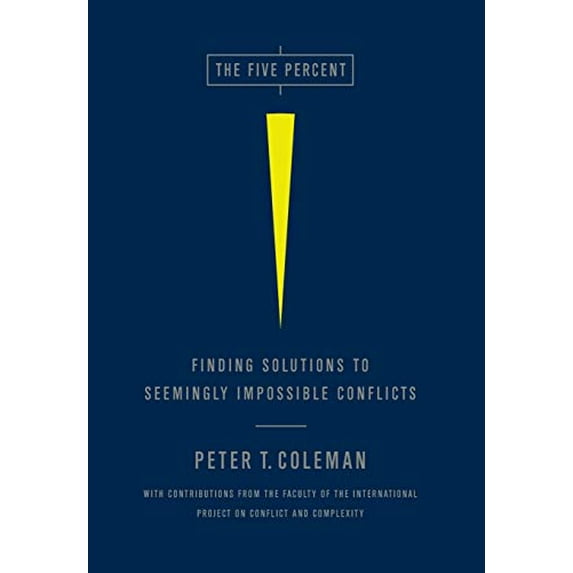Pre-Owned The Five Percent: Finding Solutions to Seemingly Impossible Conflicts (Hardcover) 1586489216 9781586489212
