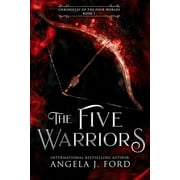 The Five Warriors Paperback by Angela J Ford