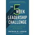 thumbnail image 1 of Pre-Owned The 5 Week Leadership Challenge: Thirty-Five Action Steps to Becoming the Leader You Were Meant to Be (Paperback) 1400225337 9781400225330, 1 of 1