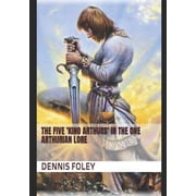 5th History Template Books The Five King Arthurs In the One Arthurian Lore, Book 2, Paperback