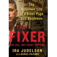 thumbnail image 1 of The Fixer : The Notorious Life of a Front-Page Bail Bondsman (Hardcover), 1 of 1