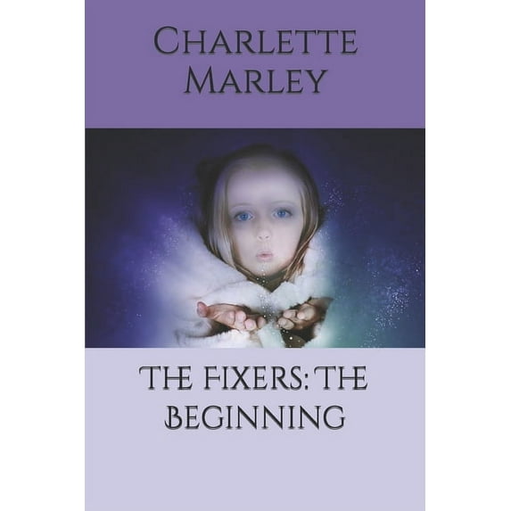 The Fixers: The Beginning #2 (Paperback)