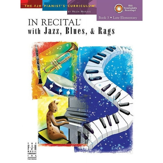 The Fjh Pianist's Curriculum In Recital(r) with Jazz, Blues & Rags, Book 3, Book 3, (Paperback)