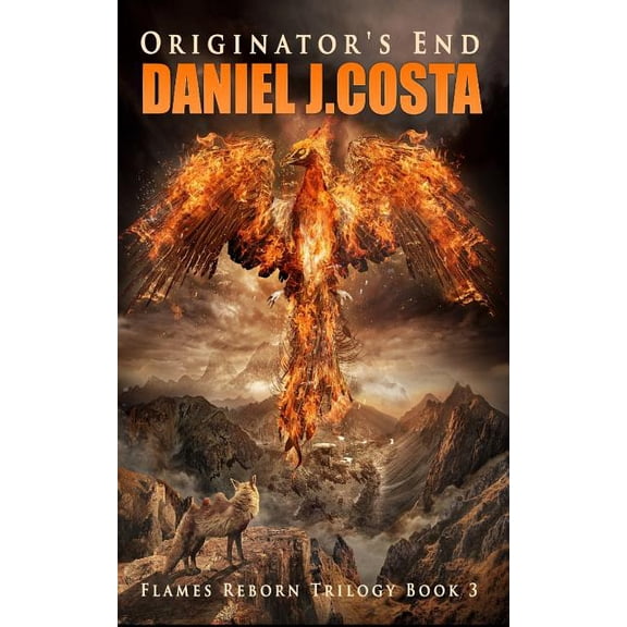 The Flames Reborn Trilogy Originator's End, Book 3, (Paperback)