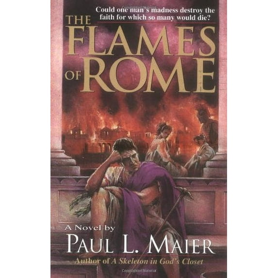 Pre-Owned The Flames of Rome (Paperback) by Paul L Maier