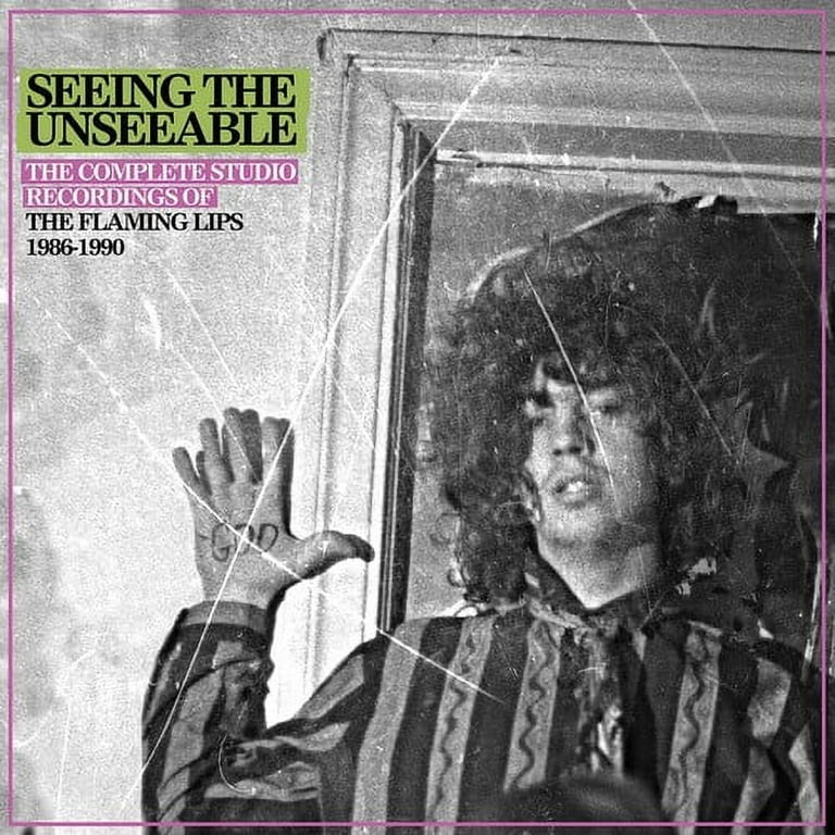 The Flaming Lips - Seeing The Unseeable: The Complete Studio 