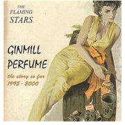 The Flaming Stars - Ginmill Perfume - Punk Rock - CD
