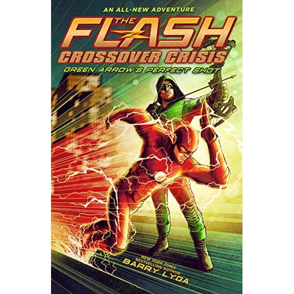 Pre-Owned Flash: Green Arrow's Perfect Shot (Crossover Crisis #1) (Hardcover) 1419737384 9781419737381