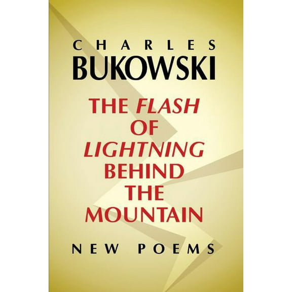 The Flash of Lightning Behind the Mountain: New Poems, (Paperback)