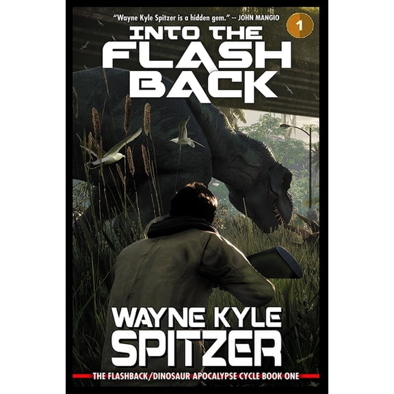 The Flashback Trilogy: Into the Flashback: The Flashback/Dinosaur Apocalypse Trilogy, Book One (Paperback)