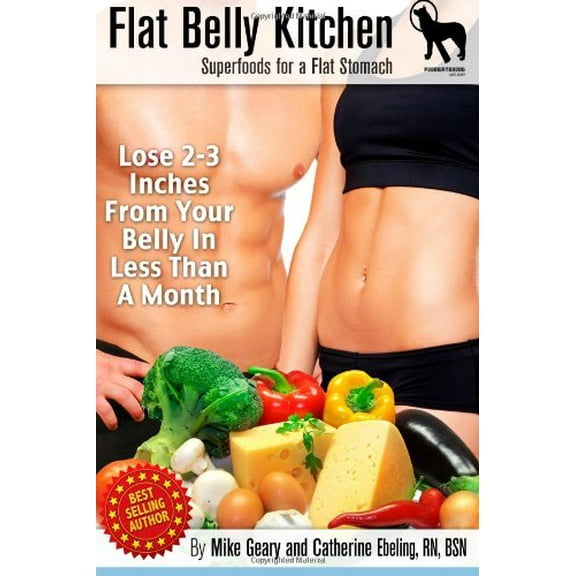 Pre-Owned Flat Belly Kitchen: Superfoods For A Flat Stomach: Lose 2-3 Inches From Your Belly In Less Than A Month (Paperback) 1624090141 9781624090141