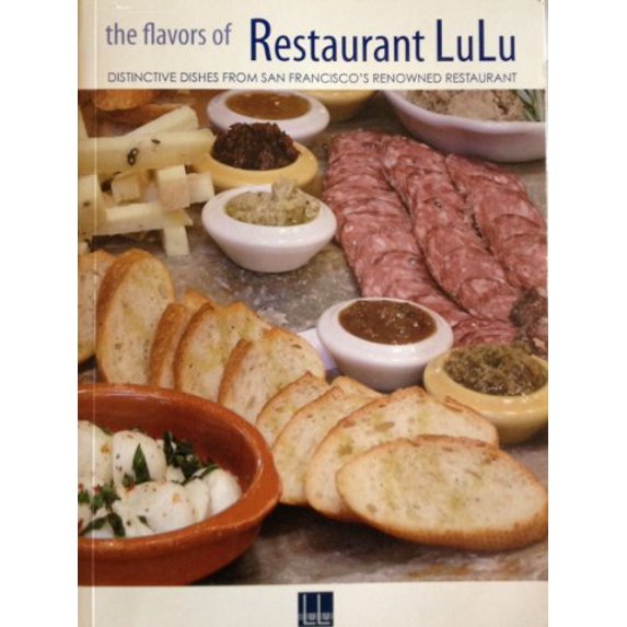 Pre-Owned The Flavors of Restaurant Lulu (Hardcover) 0977490106 9780977490103