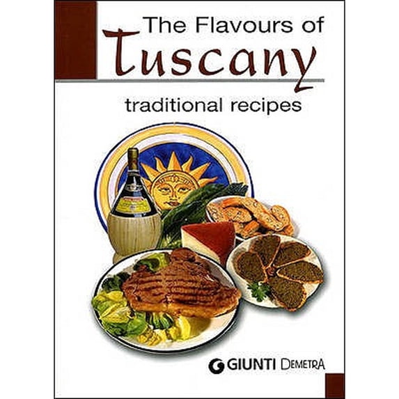 Pre-Owned The Flavours of Tuscany: Traditional Recipes (Paperback) 8844033291 9788844033293