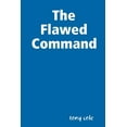 thumbnail image 1 of The Flawed Command, (Paperback), 1 of 1