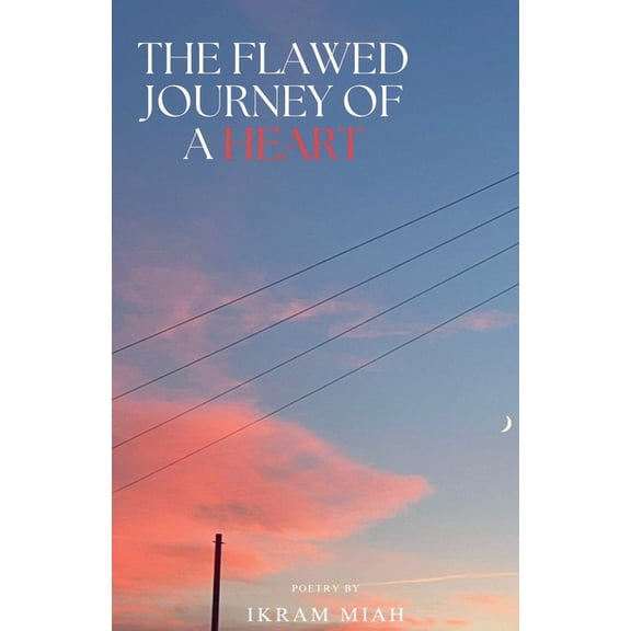 The Flawed Journey Of A Heart, (Paperback)
